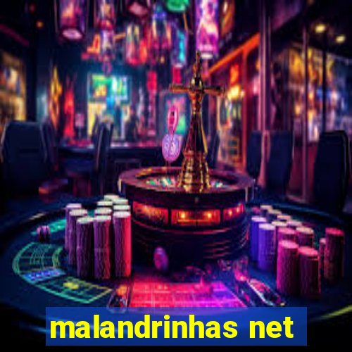 malandrinhas net